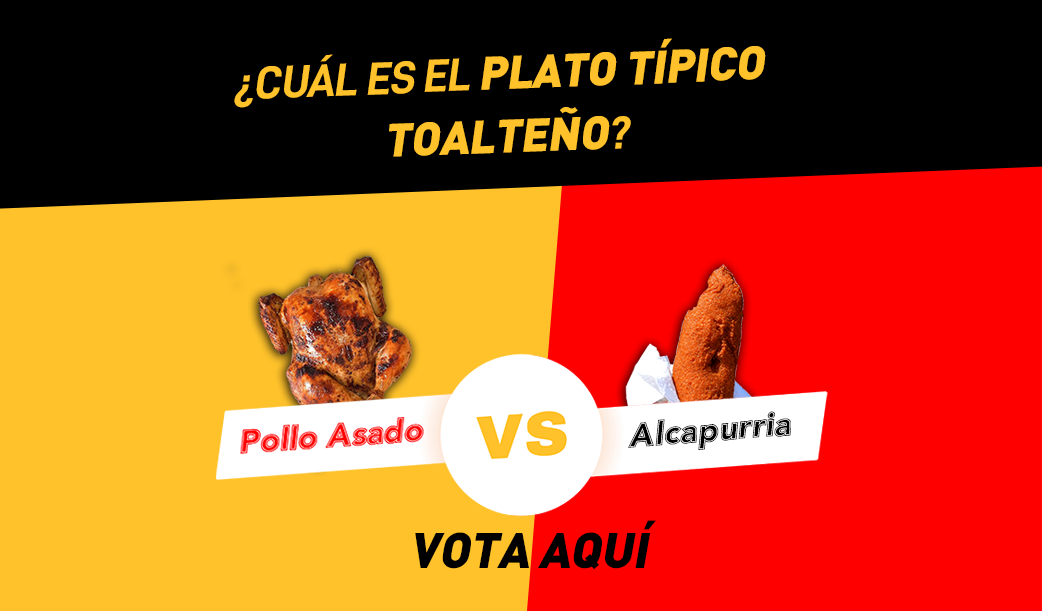 Vota por el plato típico toalteño